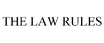 THE LAW RULES