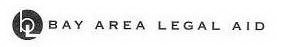 BL BAY AREA LEGAL AID