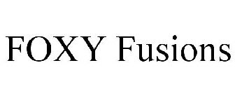 FOXY FUSIONS