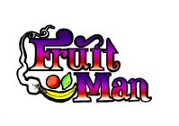 FRUIT MAN