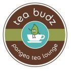 TEA BUDZ PANGEA TEA LOUNGE