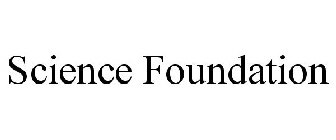 SCIENCE FOUNDATION