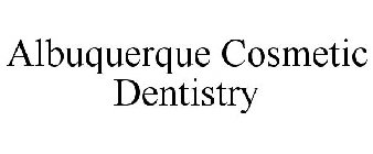 ALBUQUERQUE COSMETIC DENTISTRY