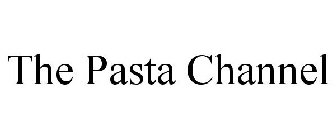 THE PASTA CHANNEL