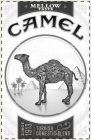 CAMEL MELLOW TASTE SINCE 1913 TURKISH &DOMESTIC BLEND