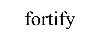 FORTIFY