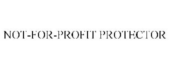 NOT-FOR-PROFIT PROTECTOR