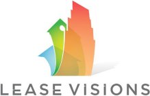 LEASE VISIONS
