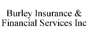 BURLEY INSURANCE & FINANCIAL SERVICES INC