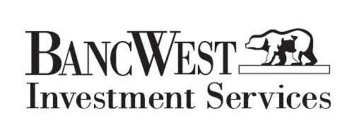 BANCWEST INVESTMENT SERVICES