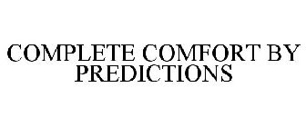 COMPLETE COMFORT BY PREDICTIONS