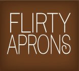 FLIRTY APRONS