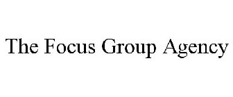 THE FOCUS GROUP AGENCY