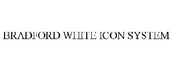 BRADFORD WHITE ICON SYSTEM