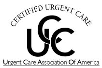 CERTIFIED URGENT CARE CUC URGENT CARE ASSOCIATION OF AMERICA