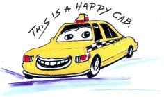 THIS IS A HAPPY CAB.