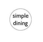 SIMPLE DINING