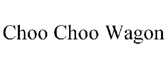 CHOO CHOO WAGON