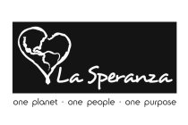 LA SPERANZA ONE PLANET · ONE PEOPLE · ONE PURPOSE