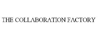 THE COLLABORATION FACTORY