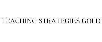 TEACHING STRATEGIES GOLD