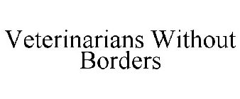 VETERINARIANS WITHOUT BORDERS