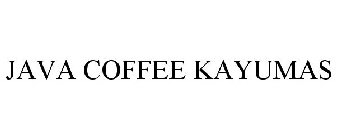 JAVA COFFEE KAYUMAS