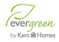 EVERGREEN BY KENT HOMES K