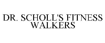 DR. SCHOLL'S FITNESS WALKERS