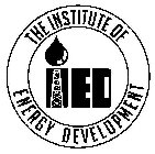 THE INSTITUTE OF ENERGY DEVELOPMENT IED