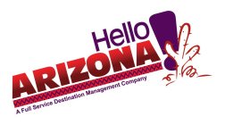 HELLO ARIZONA! A FULL SERVICE DESTINATION MANAGEMENT COMPANY