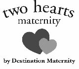 TWO HEARTS MATERNITY BY DESTINATION MATERNITY