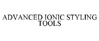 ADVANCED IONIC STYLING TOOLS