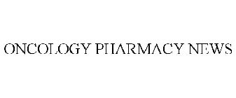 ONCOLOGY PHARMACY NEWS