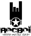 ROCBOI HOOD METAL R&B