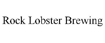 ROCK LOBSTER BREWING