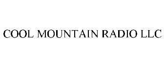 COOL MOUNTAIN RADIO LLC