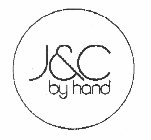 J&C BY HAND