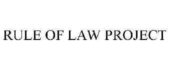 RULE OF LAW PROJECT