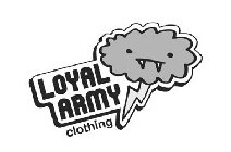 LOYAL ARMY CLOTHING
