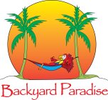 BACKYARD PARADISE