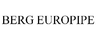 BERG EUROPIPE