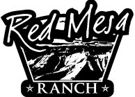 RED MESA RANCH