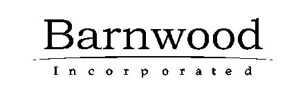 BARNWOOD INCORPORATED