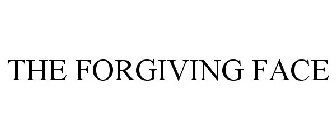 THE FORGIVING FACE