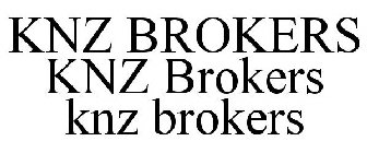 KNZ BROKERS KNZ BROKERS KNZ BROKERS