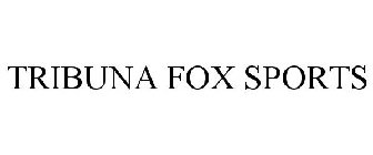 TRIBUNA FOX SPORTS