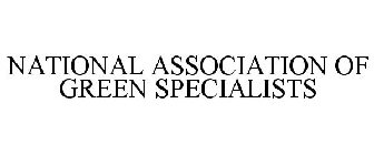NATIONAL ASSOCIATION OF GREEN SPECIALISTS