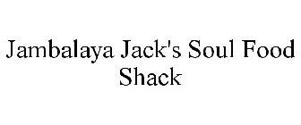 JAMBALAYA JACK'S SOUL FOOD SHACK