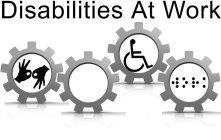 DISABILITIES AT WORK